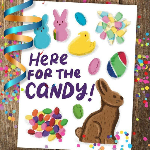 Here For The Candy Easter Card