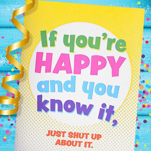 Just Shut Up About It Congratulations Card