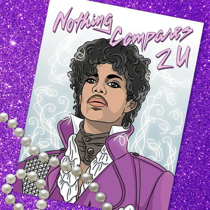 Nothing Compares 2 U Valentine's Day Card