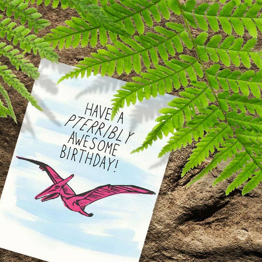Pterribly Awesome Birthday Card