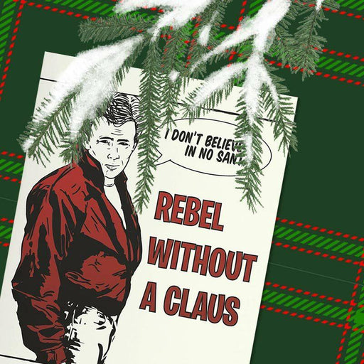 Rebel Without A Claus Christmas Card