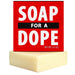 Soap For A Dope Bar Soap