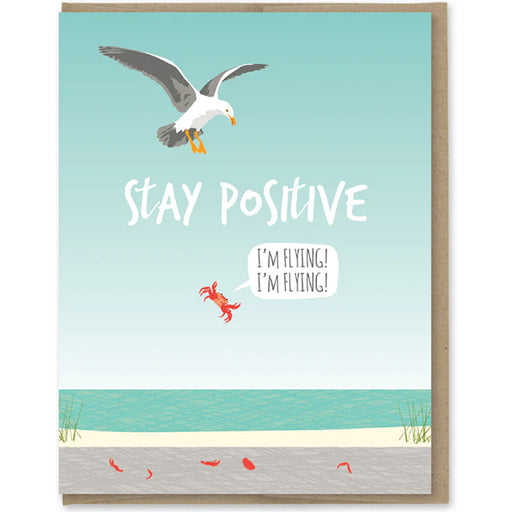 Stay Positive Encouragement Card