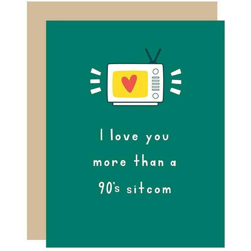 I Love You More Than A 90's Sitcom Relationship Card