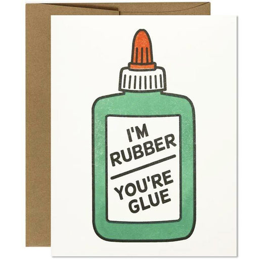 I'm Rubber You're Glue Friendship Card