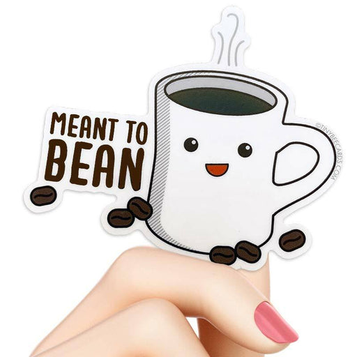 Meant to Bean Coffee Sticker