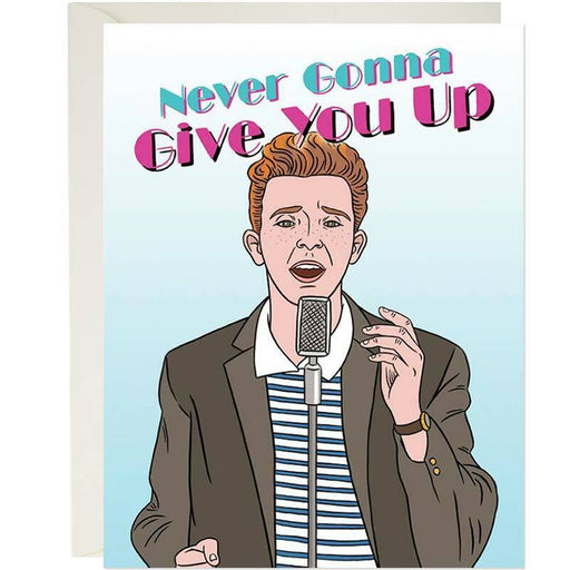Never Gonna Give You Up Card