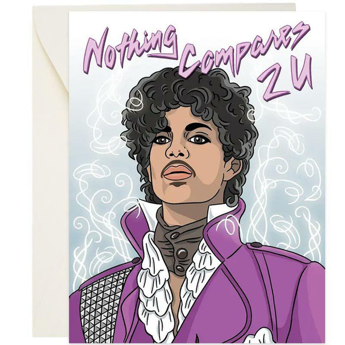 Nothing Compares 2 U Valentine's Day Card