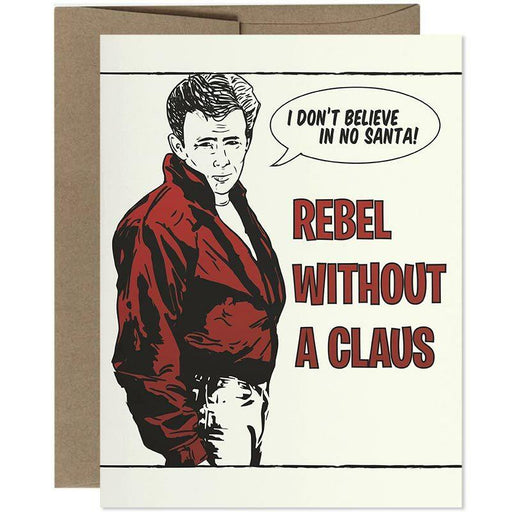 Rebel Without A Claus Christmas Card