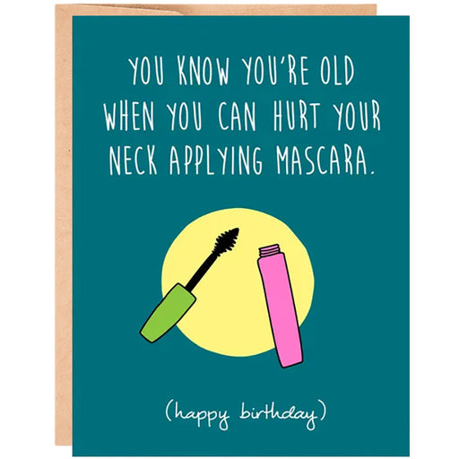 Sarcastic Mascara Injury Birthday Card