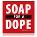 Soap For A Dope Bar Soap