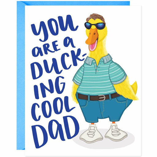 You Are A Duck-ing Cool Dad Father's Day Card