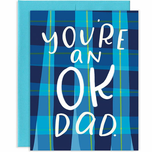 You're An OK Dad Father's Day Card