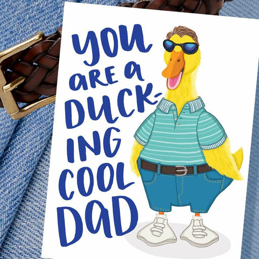 You Are A Duck-ing Cool Dad Father's Day Card