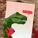 You Look Tasty T-Rex Relationship Card